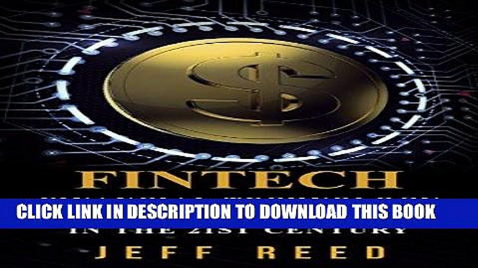 [PDF] FinTech: Financial Technology and Modern Finance in the 21st Century (FinTech, Financial