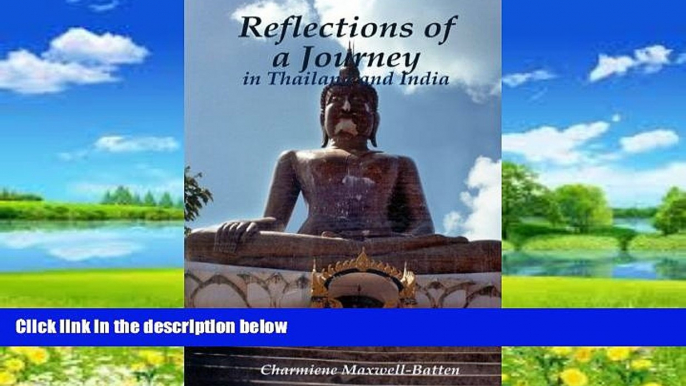 Books to Read  Reflections of a Journey - in Thailand and India  Full Ebooks Best Seller