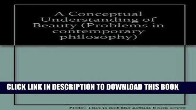 [PDF] A Conceptual Understanding of Beauty (Problems in Contemporary Philosophy) Popular Collection