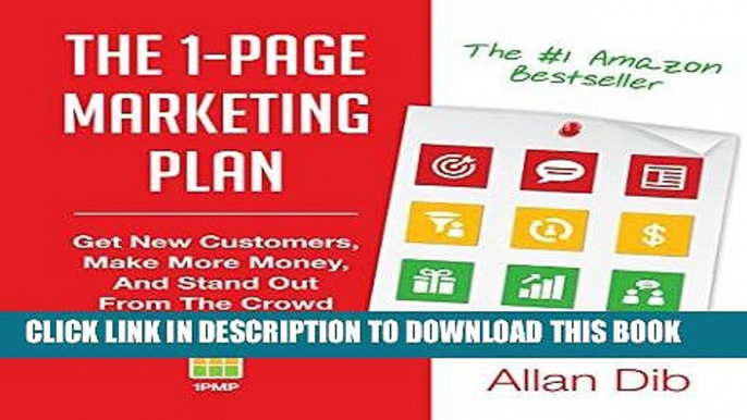 Ebook The 1-Page Marketing Plan: Get New Customers, Make More Money, And Stand Out From The Crowd