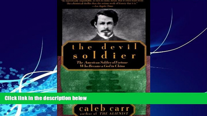 Best Buy Deals  The Devil Soldier: The American Soldier of Fortune Who Became a God in China