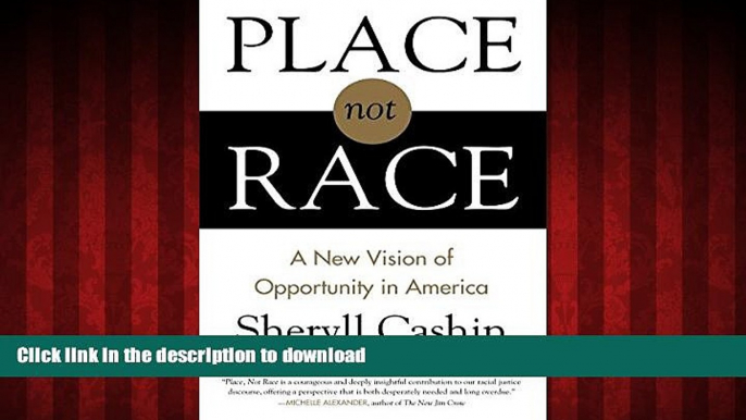 Best books  Place, Not Race: A New Vision of Opportunity in America online for ipad