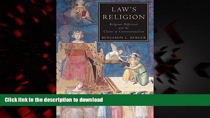 Best book  Law s Religion: Religious Difference and the Claims of Constitutionalism