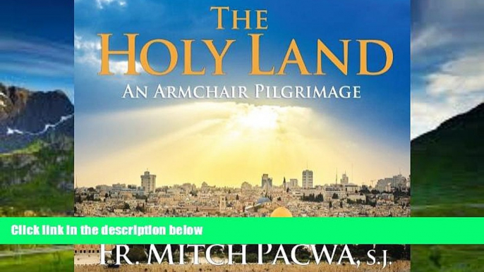 Best Buy Deals  The Holy Land: An Armchair Pilgrimage  Best Seller Books Most Wanted