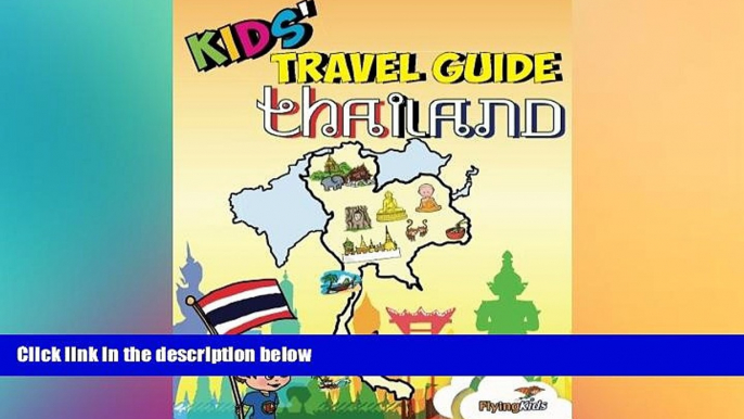 Must Have  Kids  Travel Guides - Thailand: No matter where you visit in Thailand - kids enjoy