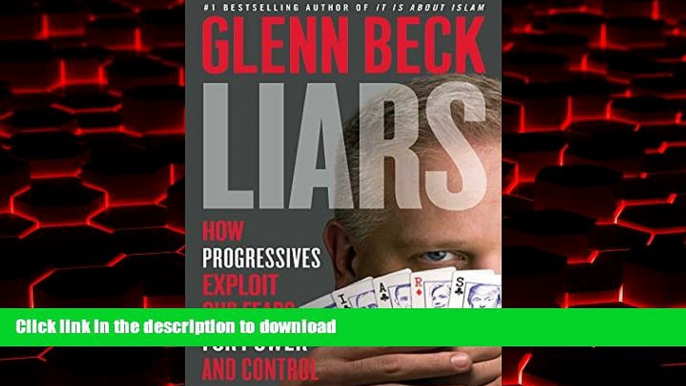 Buy book  Liars: How Progressives Exploit Our Fears for Power and Control