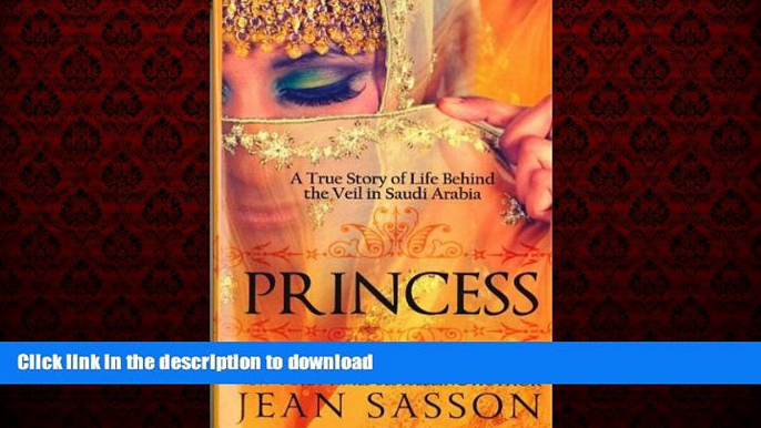 Buy book  Princess: A True Story of Life Behind the Veil in Saudi Arab online