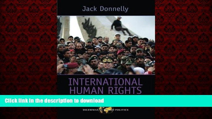 liberty book  International Human Rights (Dilemmas in World Politics) online