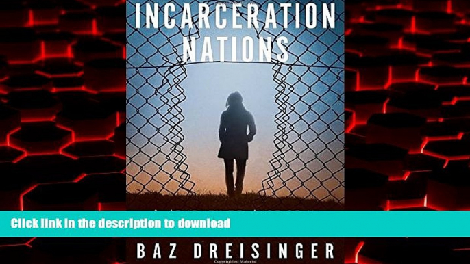 Best books  Incarceration Nations: A Journey to Justice in Prisons Around the World online to buy