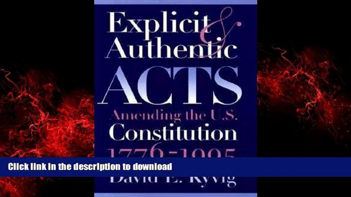 Buy books  Explicit and Authentic Acts: Amending the U.S. Constitution, 1776-1995 online to buy