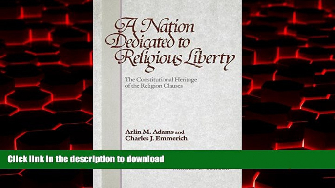 Best books  A Nation Dedicated to Religious Liberty: The Constitutional Heritage of the Religion