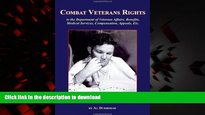 liberty books  Combat Veterans Rights to the U.S Department Of Veterans  Affairs, Benefits,