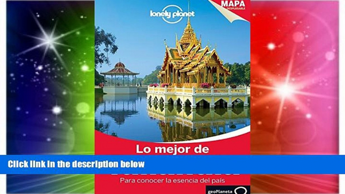 Must Have  Lonely Planet Lo Mejor de Tailandia (Travel Guide) (Spanish Edition)  Most Wanted