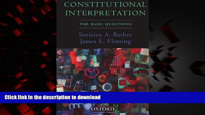 liberty books  Constitutional Interpretation: The Basic Questions online