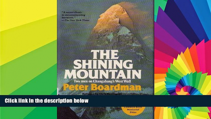 Must Have  Shining Mountain: Two Men on Changabang s West Wall  Buy Now