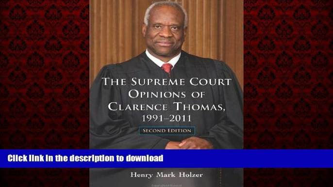 Buy book  The Supreme Court Opinions of Clarence Thomas, 1991-2011, 2d ed. online to buy