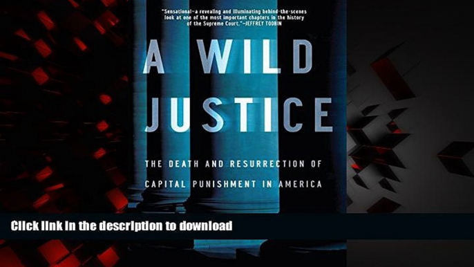 Buy books  A Wild Justice: The Death and Resurrection of Capital Punishment in America online for