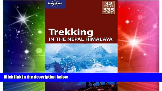 Ebook Best Deals  Lonely Planet Trekking in the Nepal Himalaya (Travel Guide)  Full Ebook