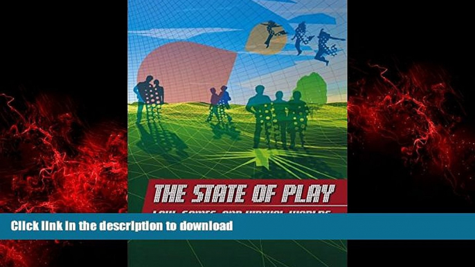 Buy book  The State of Play: Law, Games, and Virtual Worlds (Ex Machina: Law, Technology, and