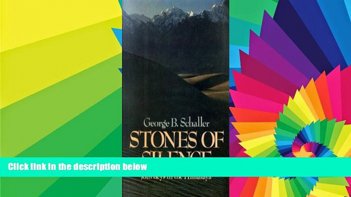 Must Have  Stones of Silence: Journeys in the Himalaya  Most Wanted