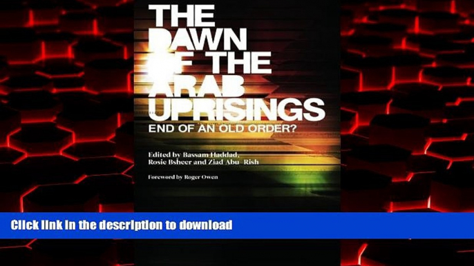 Buy books  The Dawn of the Arab Uprisings: End of an Old Order? online for ipad