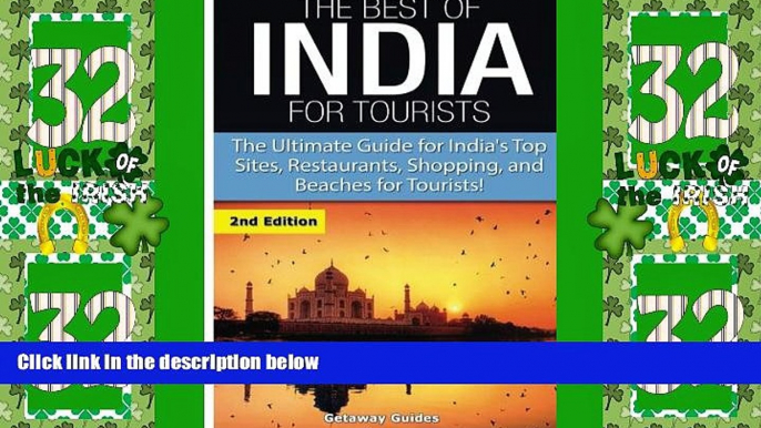 Buy NOW  The Best of India for Tourists: The Ultimate Guide for India s Top Sites, Restaurants,