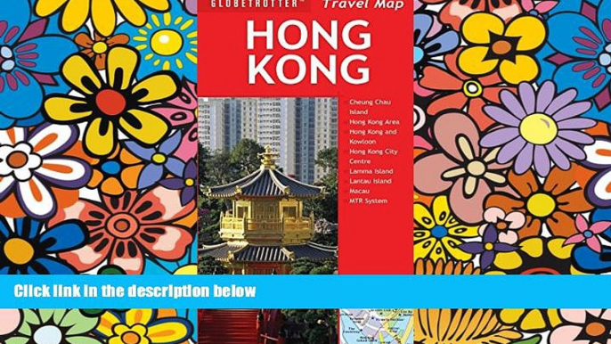 Must Have  Hong Kong Travel Map (Globetrotter Travel Map)  Most Wanted