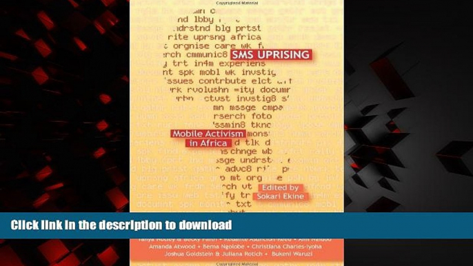 Read book  SMS Uprising: Mobile Activism in Africa online to buy