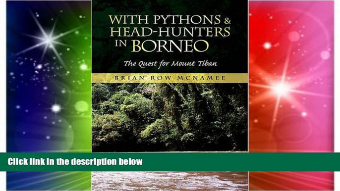 Ebook Best Deals  With Pythons   Head-Hunters in Borneo  Full Ebook