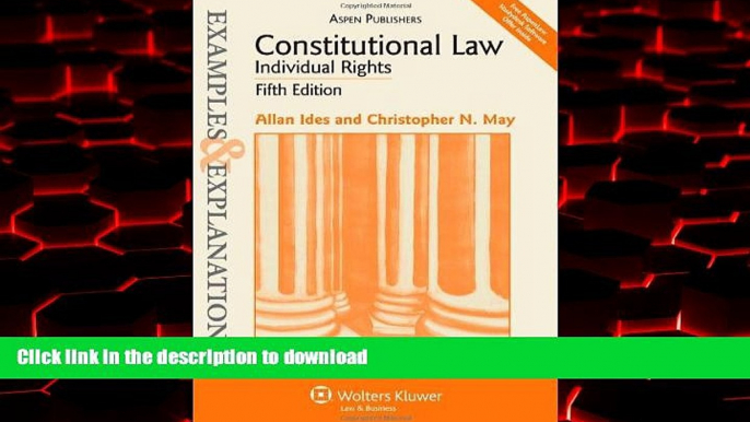 liberty books  Constitutional Law - Individual Rights: Examples   Explanations, Fifth Edition