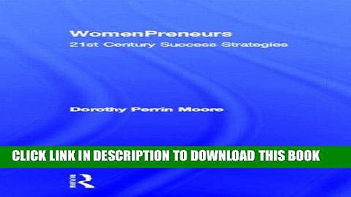 Best Seller WomenPreneurs: 21st Century Success Strategies Free Read