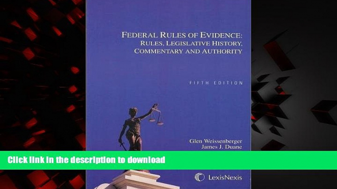 Best books  Federal Rules of Evidence: Rules, Legislative History, Commentary and Authority