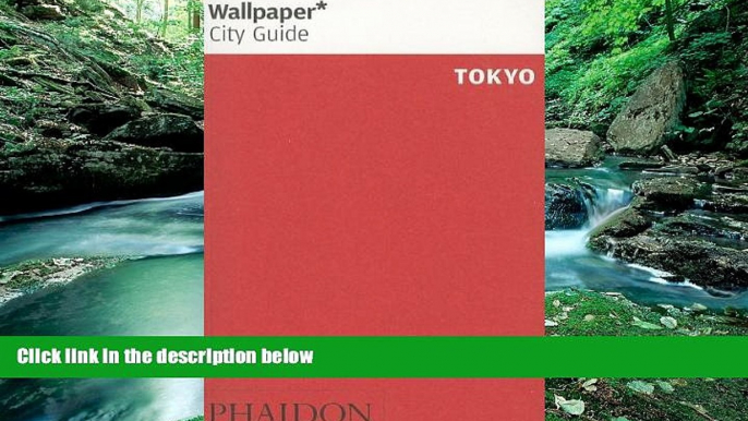 Best Buy Deals  Wallpaper* City Guide Tokyo 2012 Update (Wallpaper City Guides)  Best Seller