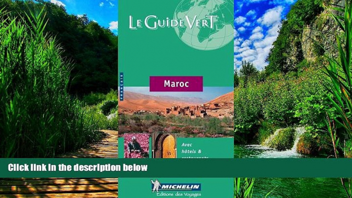 Big Deals  Michelin Green Guide Maroc (French) (Michelin Green Guide: Maroc French Edition)  Best