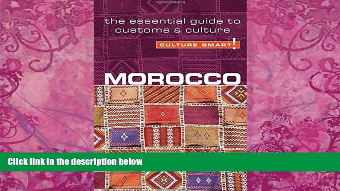 Big Deals  Morocco - Culture Smart!: The Essential Guide to Customs   Culture (Simple Guides)