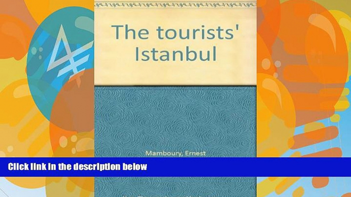 Big Deals  The tourists  Istanbul  Full Ebooks Most Wanted