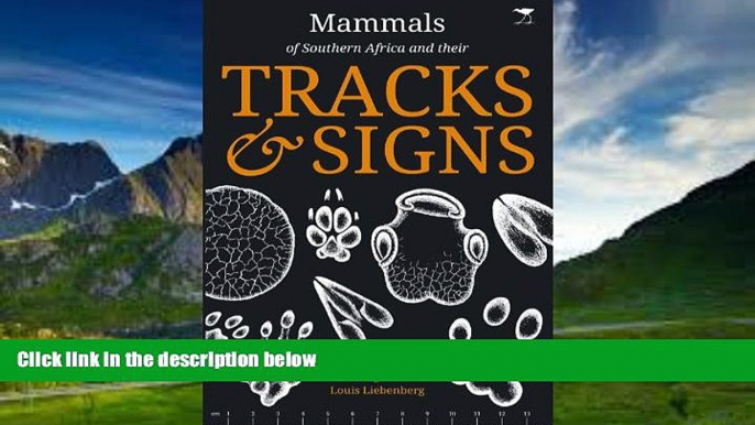 Big Deals  Mammals of Southern Africa and Their Tracks   Signs  Best Seller Books Most Wanted