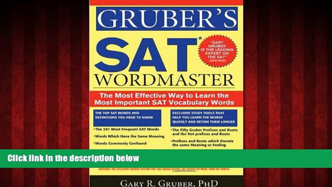 READ book  Gruber s SAT Word Master: The Most Effective Way to Learn the Most Important SAT