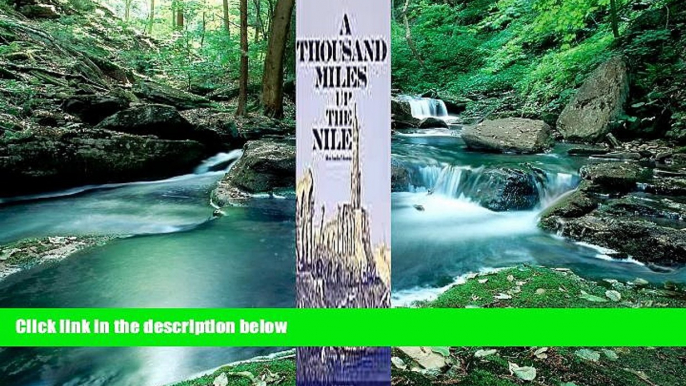 Deals in Books  A Thousand Miles Up the Nile  Premium Ebooks Online Ebooks