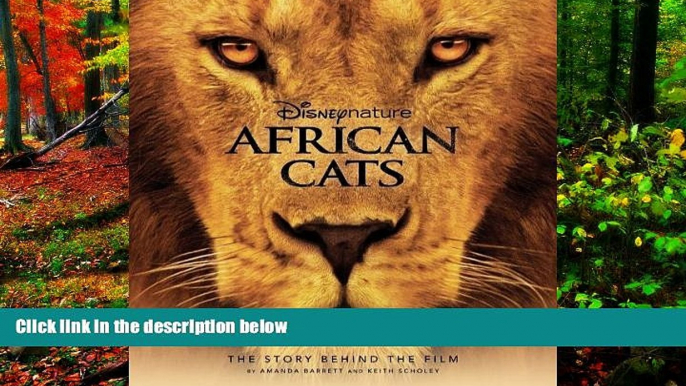 Deals in Books  Disney Nature: African Cats: The Story Behind the Film (Disney Editions Deluxe