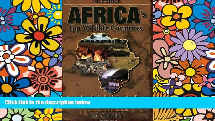 READ FULL  Africa s Top Wildlife Countries: Botswana, Kenya, Namibia, Rwanda, South Africa,