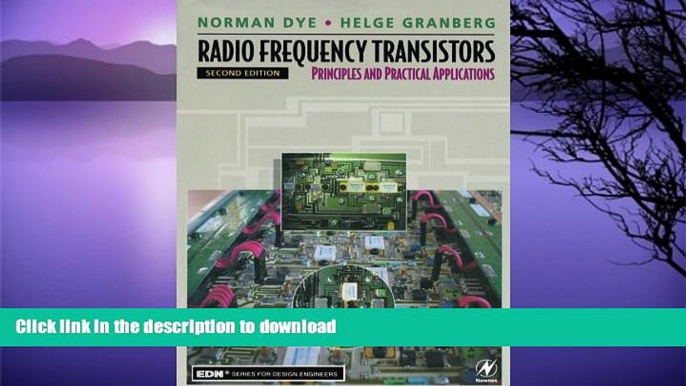 FAVORITE BOOK  Radio Frequency Transistors, Second Edition: Principles and Practical Applications