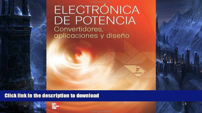 READ BOOK  ElectrÃ³nica de Potencia. Convertidores, Aplicaciones y DiseÃ±o (Spanish Edition)