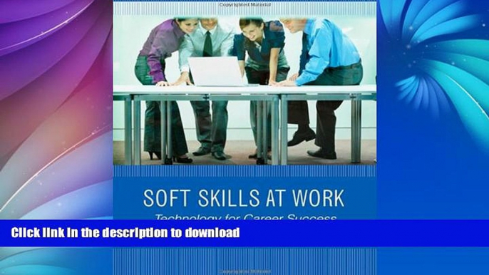 READ  Soft Skills at Work: Technology for Career Success (New Perspectives Series) FULL ONLINE