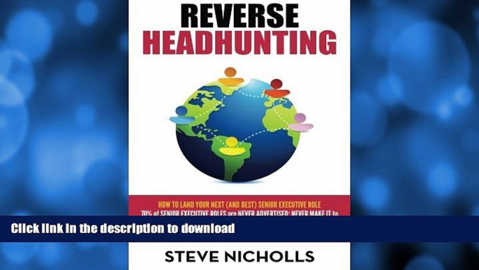 FAVORITE BOOK  Reverse Headhunting: How to land your next (and best) senior executive job  BOOK