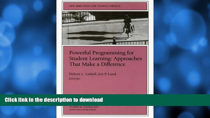 READ BOOK  Powerful Programming for Student Learning: Approaches That Make a Difference: New