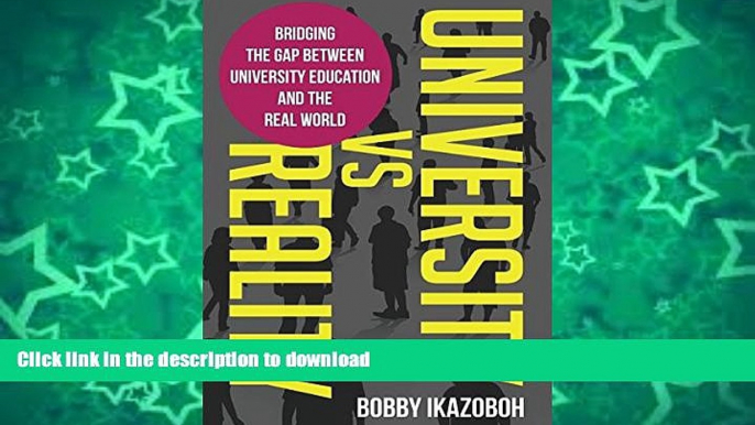 FAVORITE BOOK  University Vs. Reality: Bridging the Gap Between University Education and the Real