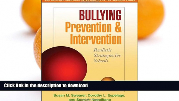 READ BOOK  Bullying Prevention and Intervention: Realistic Strategies for Schools (The Guilford
