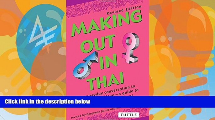 Big Deals  Making Out in Thai: Revised Edition (Thai Phrasebook) (Making Out Books)  Full Ebooks