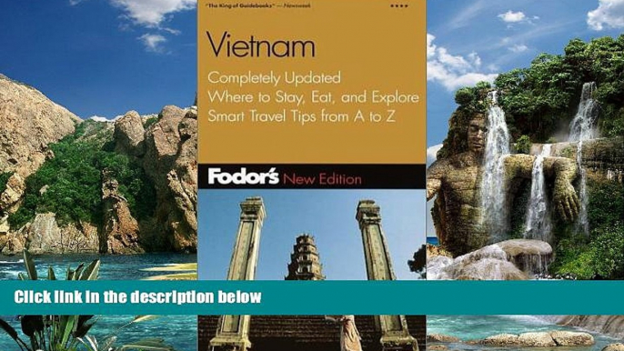 Books to Read  Fodor s Vietnam, 2nd Edition: Completely Updated, Where to Stay, Eat, and Explore,